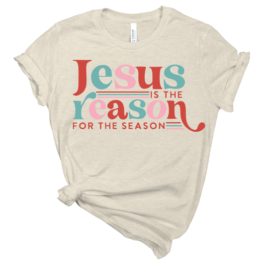 Jesus Is The Reason - Adult Christmas Graphic Tee: XS / NATURAL
