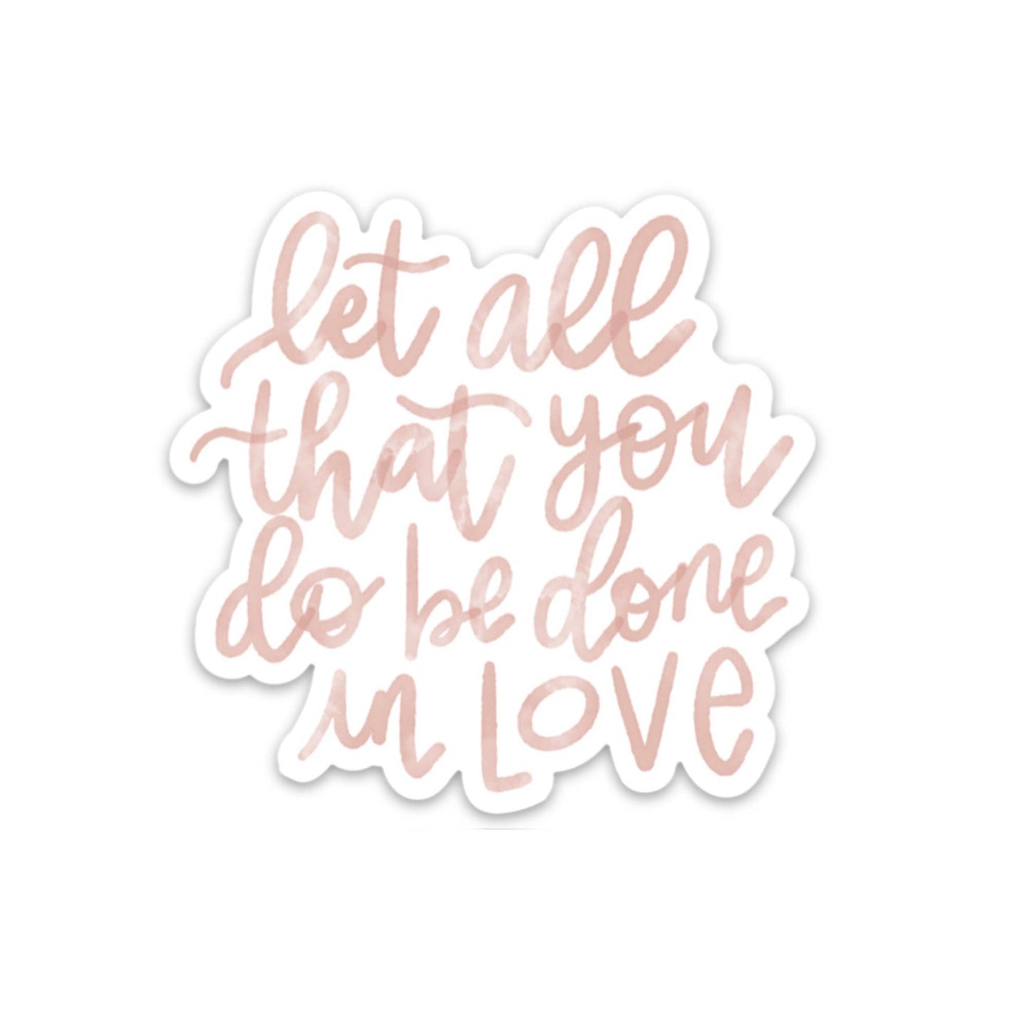 1 Corinthians 16:14 love sticker