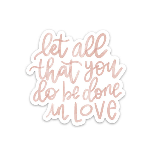 1 Corinthians 16:14 love sticker
